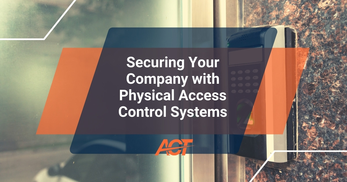 Securing Your Company with Physical Access